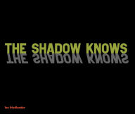 Title: The Shadow Knows, Author: Lee Friedlander