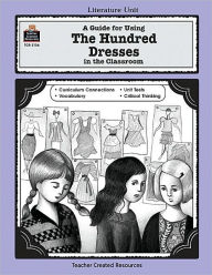 Title: Guide for Using The Hundred Dresses in the Classroom, Author: Cheryl Russell