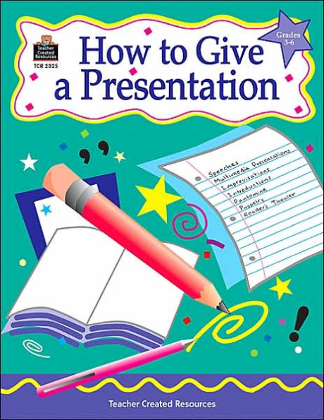 How to Give a Presentation, Grades 3-6