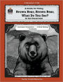 A Guide for Using Brown Bear, Brown Bear, What Do You See? in the Classroom