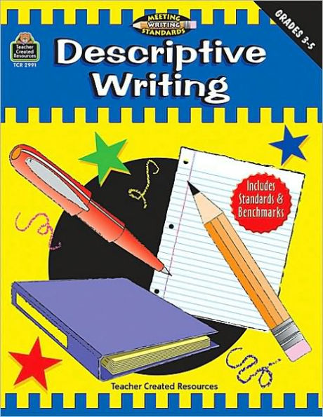 Meeting Writing Standards: Descriptive Writing Intermediate