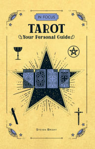 Title: In Focus Tarot: Your Personal Guide, Author: Steven Bright