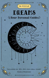 Title: In Focus Dreams: Your Personal Guide, Author: Angela Mogridge