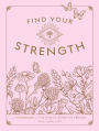 Find Your Strength: A Workbook for the Highly Sensitive Person