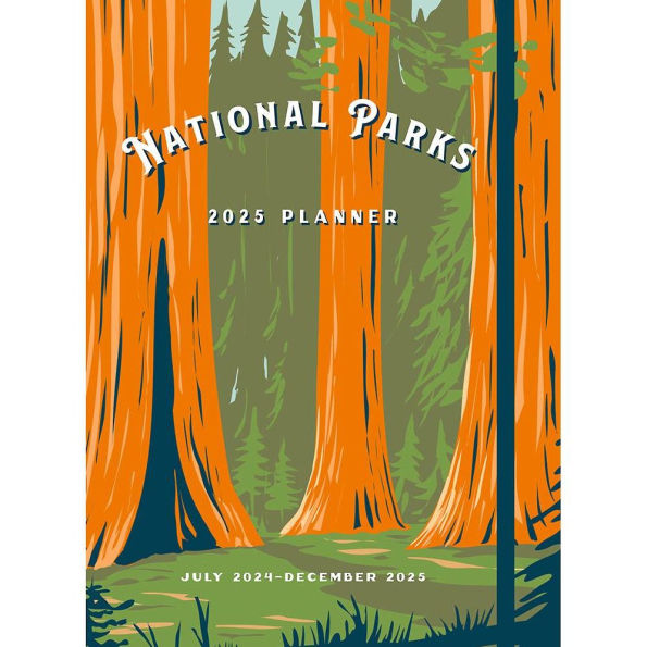 National Parks 2025 Weekly Planner: July 2024 - December 2025