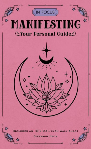 In Focus Manifesting: Your Personal Guide