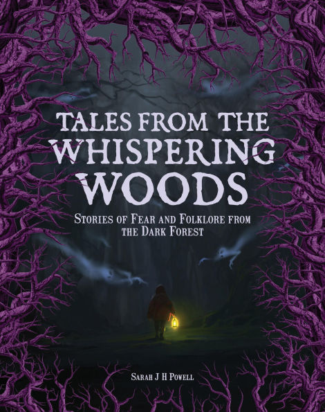 Tales from the Whispering Woods: Stories of Fear and Folklore Dark Forest