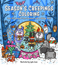 Title: Season's Creepings Coloring: Color 60 Spooky & Cute Creatures with a Holiday Twist, Author: Lydia Jean