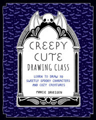Amazon free ebook downloads for ipad Creepy Cute Drawing Class: Learn to Draw 70 Sweetly Spooky Characters and Cozy Creatures English version