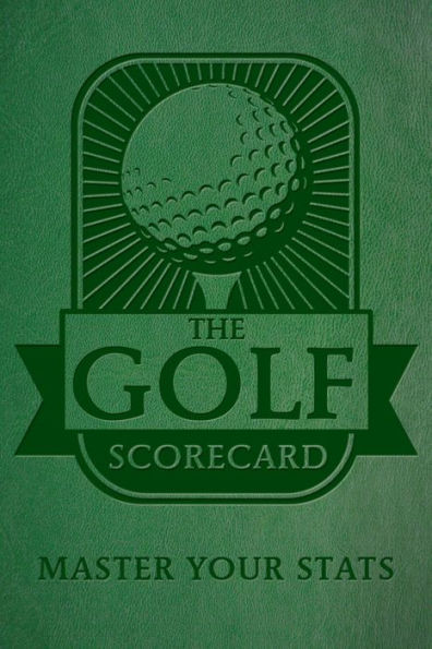 The Golf Scorecard: Master Your Stats
