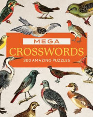 Title: Mega Crosswords: 300 Amazing Puzzles, Author: Chartwell Books