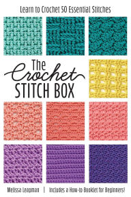 Title: Essential Crochet Stitches Card Deck: Your Easy-Reference Deck for 50 Must-Know Stitches-Includes How-to Booklet for Beginners!, Author: Melissa Leapman