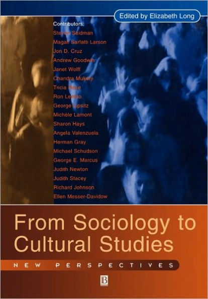 From Sociology to Cultural Studies: New Perspectives / Edition 1