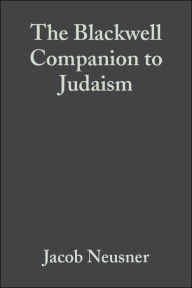Title: The Blackwell Companion to Judaism / Edition 1, Author: Jacob Neusner