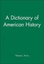 A Dictionary of American History / Edition 1