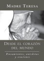 Desde el corazon del mundo: Pensamientos, anecdotas, y oraciones In the Heart of the World, Spanish-Language Edition