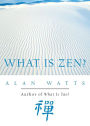 What Is Zen?