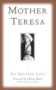 Title: No Greater Love, Author: Mother Teresa
