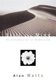 Still the Mind: An Introduction to Meditation