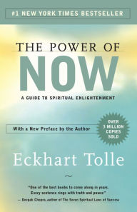 Title: The Power of Now: A Guide to Spiritual Enlightenment, Author: Eckhart Tolle