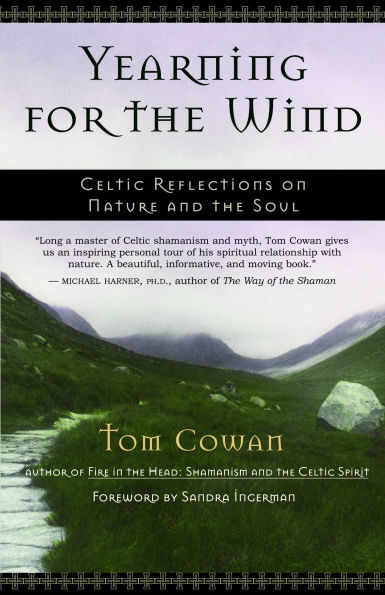 Yearning for the Wind: Celtic Reflections on Nature and Soul