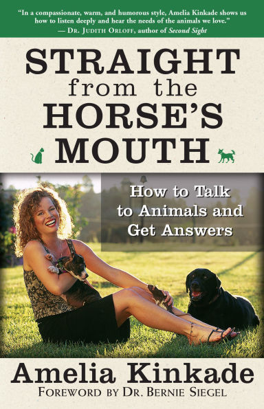 Straight from the Horse's Mouth: How to Talk Animals and Get Answers