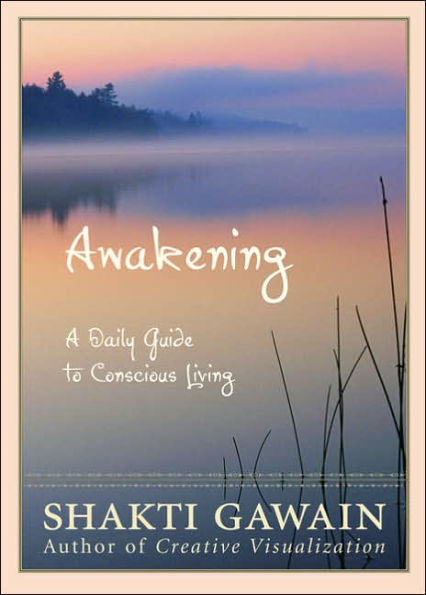 Awakening: A Daily Guide to Conscious Living