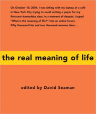 Title: The Real Meaning of Life, Author: David Seaman