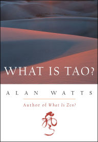 Title: What Is Tao?, Author: Alan Watts