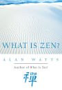 What Is Zen?