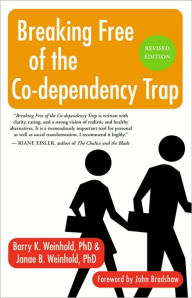 Title: Breaking Free of the Co-Dependency Trap, Author: Janae B. Weinhold PhD