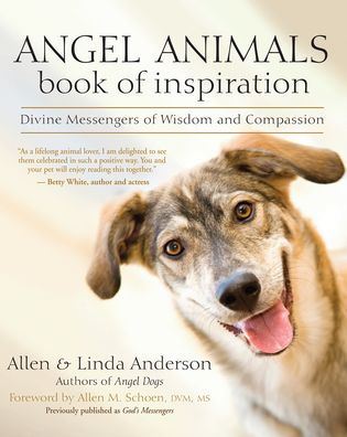 Angel Animals Book of Inspiration: Divine Messengers of Wisdom and Compassion