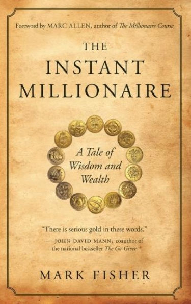 The Instant Millionaire: A Tale of Wisdom and Wealth