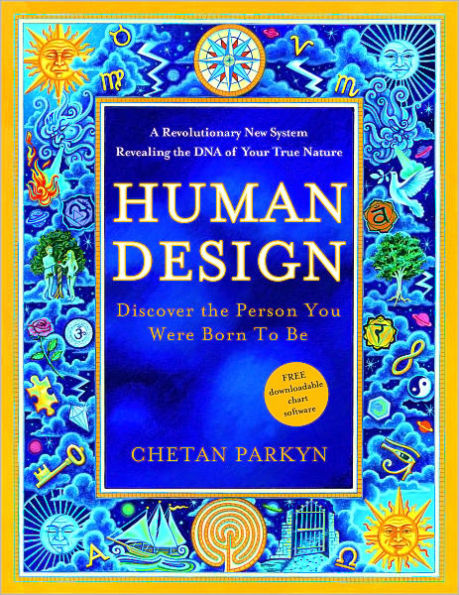 Human Design: Discover the Person You Were Born to Be