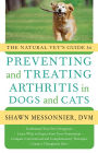 The Natural Vet's Guide to Preventing and Treating Arthritis in Dogs and Cats