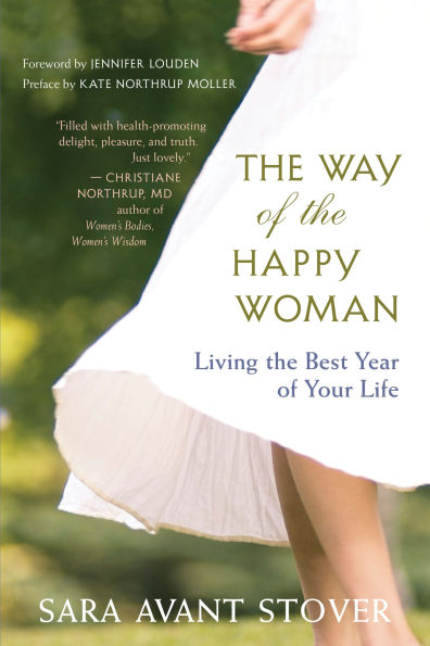 the Way of Happy Woman: Living Best Year Your Life