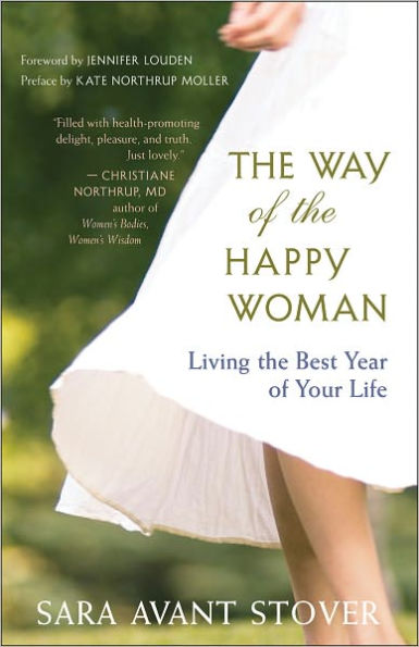 The Way of the Happy Woman: Living the Best Year of Your Life