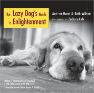 Title: The Lazy Dog's Guide to Enlightenment, Author: Beth Wilson