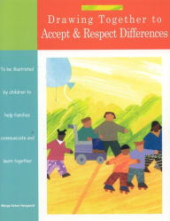 Title: Drawing Together to Accept and Respect Differences, Author: Marge Eaton Heegaard Woodland PRess