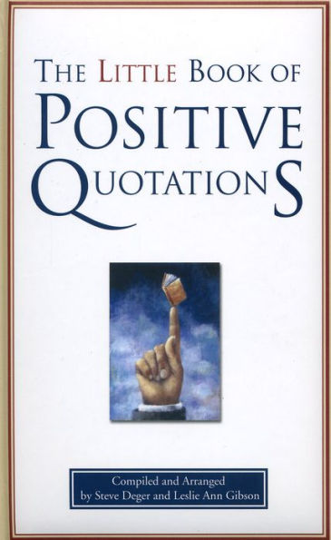 The Little Book of Positive Quotations