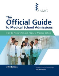 Title: The Official Guide to Medical School Admissions, Author: Association of American Medical Colleges