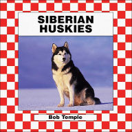 Title: Siberian Huskies, Author: Bob Temple