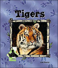 Title: Tigers, Author: Julie Murray