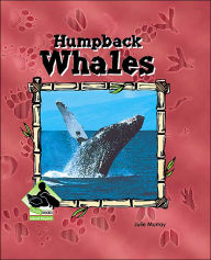 Title: Humpback Whales, Author: Julie Murray