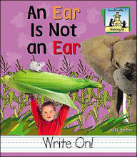 Title: An Ear Is Not an Ear, Author: Kelly Doudna