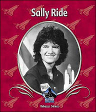 Title: Sally Ride, Author: Rebecca Gomez