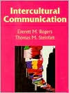 Title: Intercultural Communication / Edition 1, Author: Everett M. Rogers