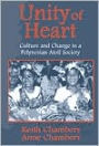 Unity of Heart: Culture and Change in a Polynesian Atoll Society / Edition 1