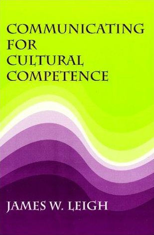 Communicating for Cultural Competence / Edition 1