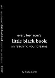 Title: Little Black Book on Dreaming for Your Future, Author: Blaine Bartel